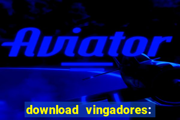 download vingadores: ultimato dublado google drive